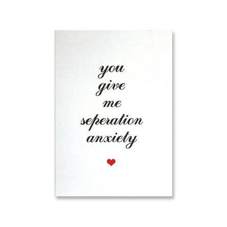 Seperation Anxiety Greeting Card